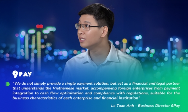 9Pay: Vietnamese Fintech Set to Go Global in Vietnam’s Financial Hub